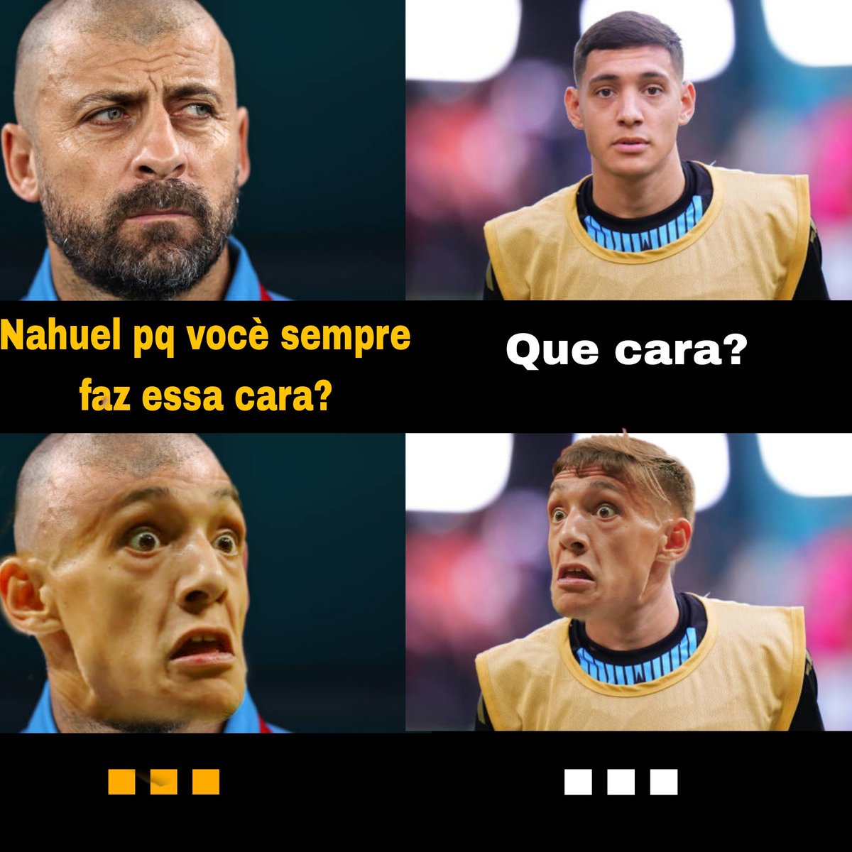-Nahuel pq vocè sempre faz essa cara?