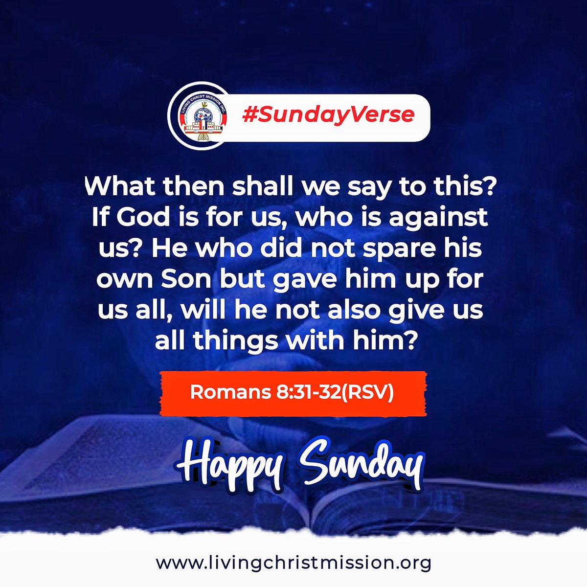 LivingChristLCM's tweet photo. #SundayVerse 

"What then shall we say to this? If God is for us, who is against us? He who did not spare his own Son but gave him up for us all, will he not also give us all things with him?" ~ Romans 8:31-32(RSV) 

#DaddyHezekiah
#DrOnyinyeomachukwu
#LivingChristMission https://t.co/J2YiEi4K5P