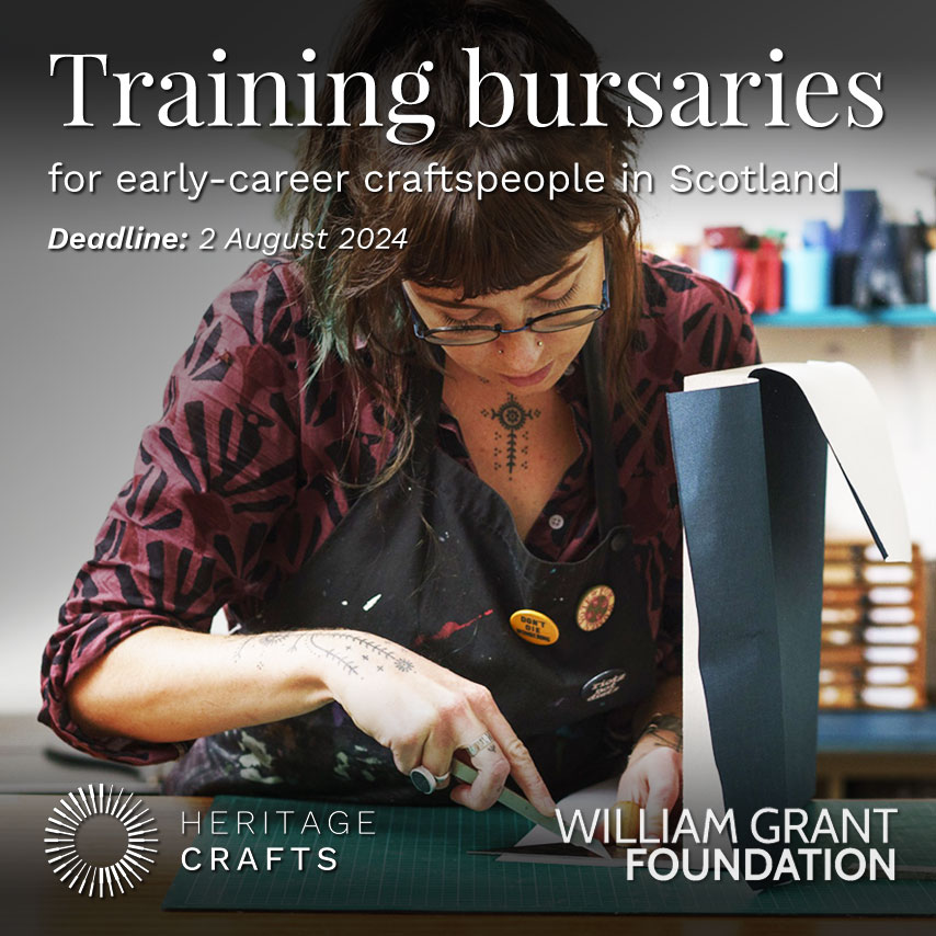 Heritage Crafts (@heritage_crafts) on Twitter photo Our training bursaries for Scotland are supported by the <a href="/WmGrantFound/">William Grant Foundation</a> and are part of a wider scheme of training bursaries currently available. Find out how to apply via heritagecrafts.org.uk/opportunities/…. The deadline is 2 August 2024. Our training bursaries for Scotland are supported by the <a href="/WmGrantFound/">William Grant Foundation</a> and are part of a wider scheme of training bursaries currently available. Find out how to apply via heritagecrafts.org.uk/opportunities/…. The deadline is 2 August 2024.
