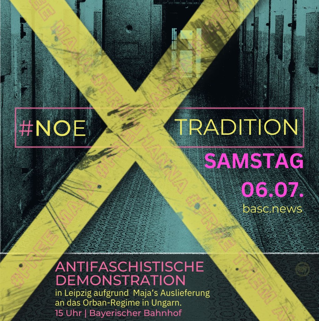 🚩 #Demo in #Leipzig

🗓️ Samstag 06.07. 15 Uhr
📍 Bayerischer Bahnhof
basc.news/06-07-freemaja…

"Doch wir werden nicht aufgeben, uns nicht vereinzeln lassen und weiter - gemeinsam - kämpfen! Wir wollen unsere Betroffenheit und Empörung über das Geschehene auf die Straße tragen!"