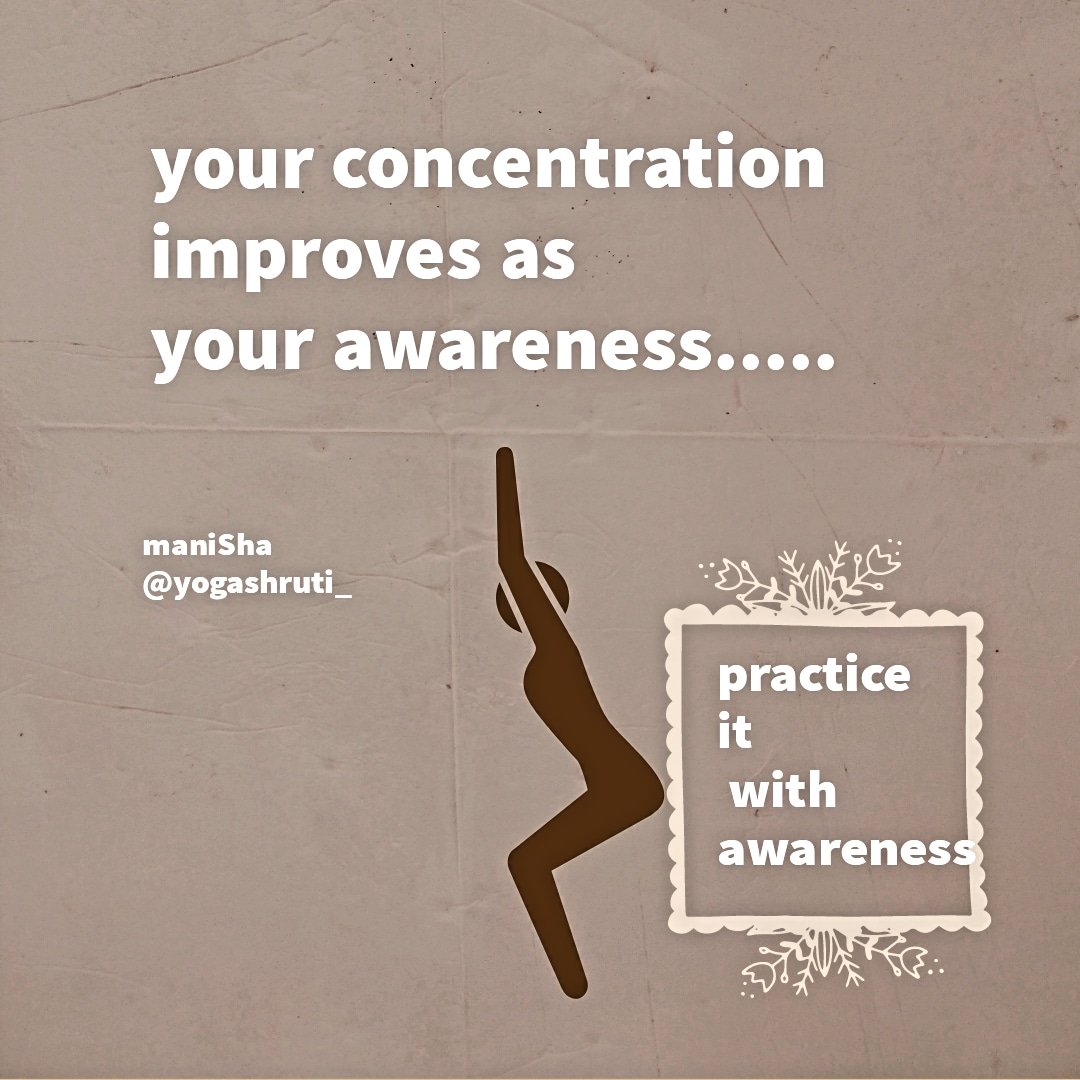 #yogashruti_👩‍🦯 concentration improves with awareness ....