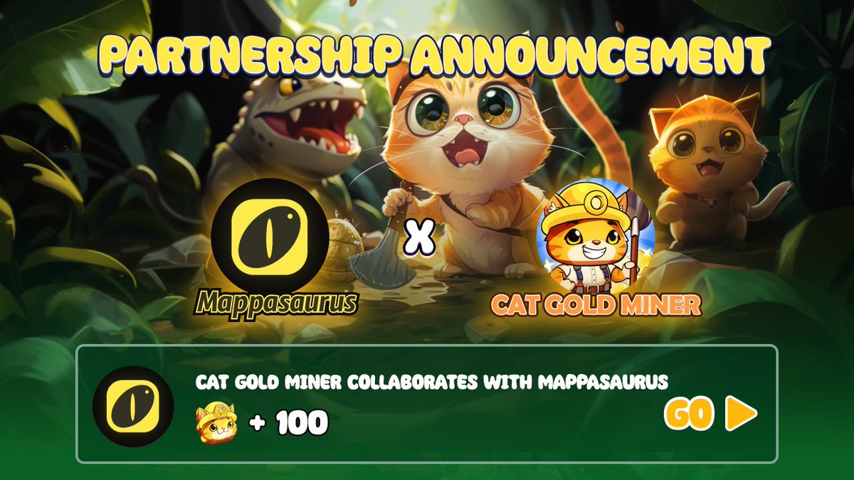💥EARN QUEST
t.me/catgoldminerbot

⚡️Breaking news⚡️

🖥NEW QUEST AVAILABLE
📣[Cat Gold Miner Partners with MappaSaurus]

🚀We are thrilled to announce that Cat Gold Miner has officially partnered with the advanced blockchain project MappaSaurus.

✔️Claim quest in Social