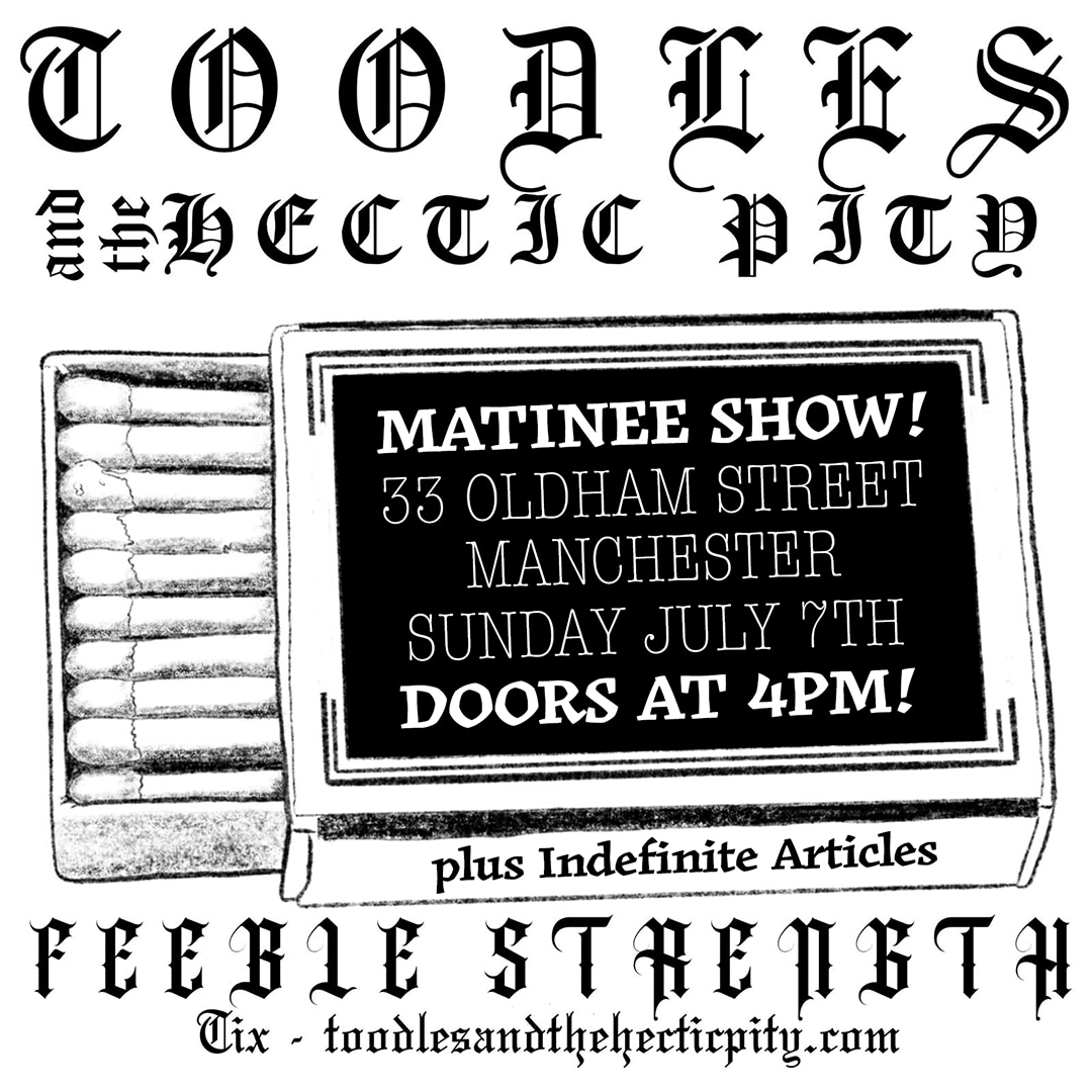 Stage times for next week's @ToodlesBand show in Manchester!

indefinite articles - 4:30pm
Feeble Strength - 5:15pm
Toodles &amp; the Hectic Pity - 6:00pm

Finished for 7pm so we can all go and watch Michael Cera Palin.

Tickets: wegottickets.com/event/623514