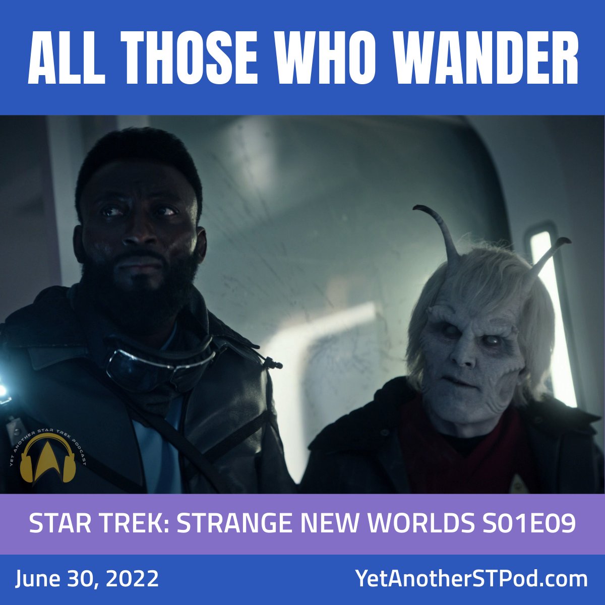 YetAnotherSTPod's tweet image. #OnThisDay, June 30, 2022...

#StrangeNewWorlds goes face-to-face with the Gorn, and one crew member makes the ultimate sacrifice.

Listen to our review of "All Those Who Wander" here: bit.ly/yastp-snw-s01e…

#StarTrek #OTD