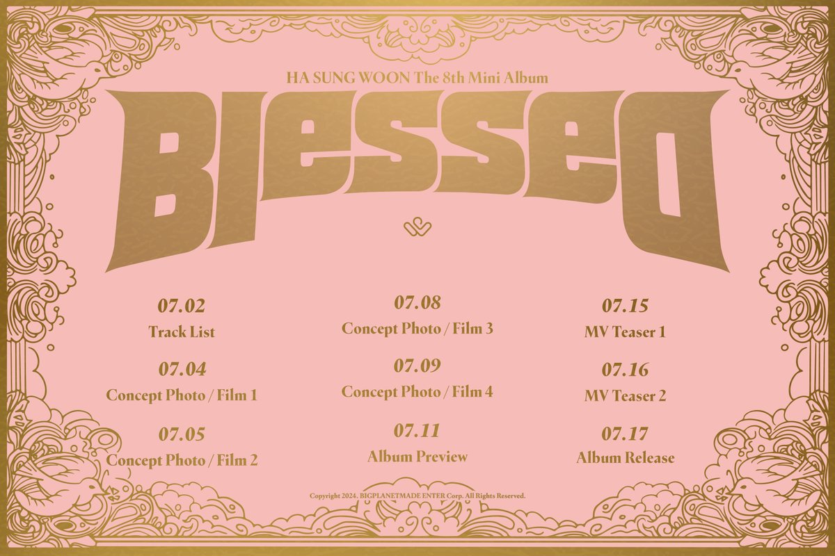 하성운 (HA SUNG WOON) 
The 8th Mini Album  
'Blessed' 

Schedule Poster 

2024. 07. 17. 6PM (KST) 

#하성운 #HASUNGWOON
#Blessed 
#BPM #BigPlanetMade