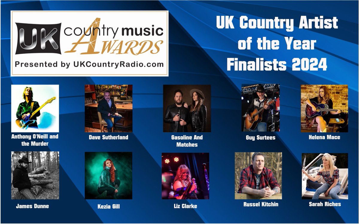 Congratulations to the finalists for UK Country Artist of the Year:

Anthony O'Neill <a href="/andthemurder/">Anthony O'Neill and the Murder</a>
<a href="/thedavesutherl1/">Dave Sutherland</a>
@GasolineOnline
Guy Surtees
<a href="/HelenaMace/">Helena Mace</a> 
James Dunne
@keziagillmusic
<a href="/lizclarke62/">Liz Clarke</a>
<a href="/Russel_Kitchin/">Russel Kitchin Music</a>
<a href="/sarahrichessong/">Sarah Riches Music</a>