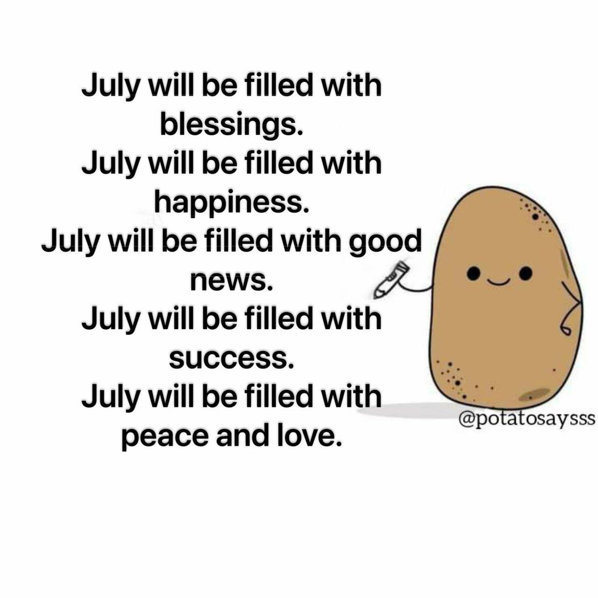 July will be better, claim it!