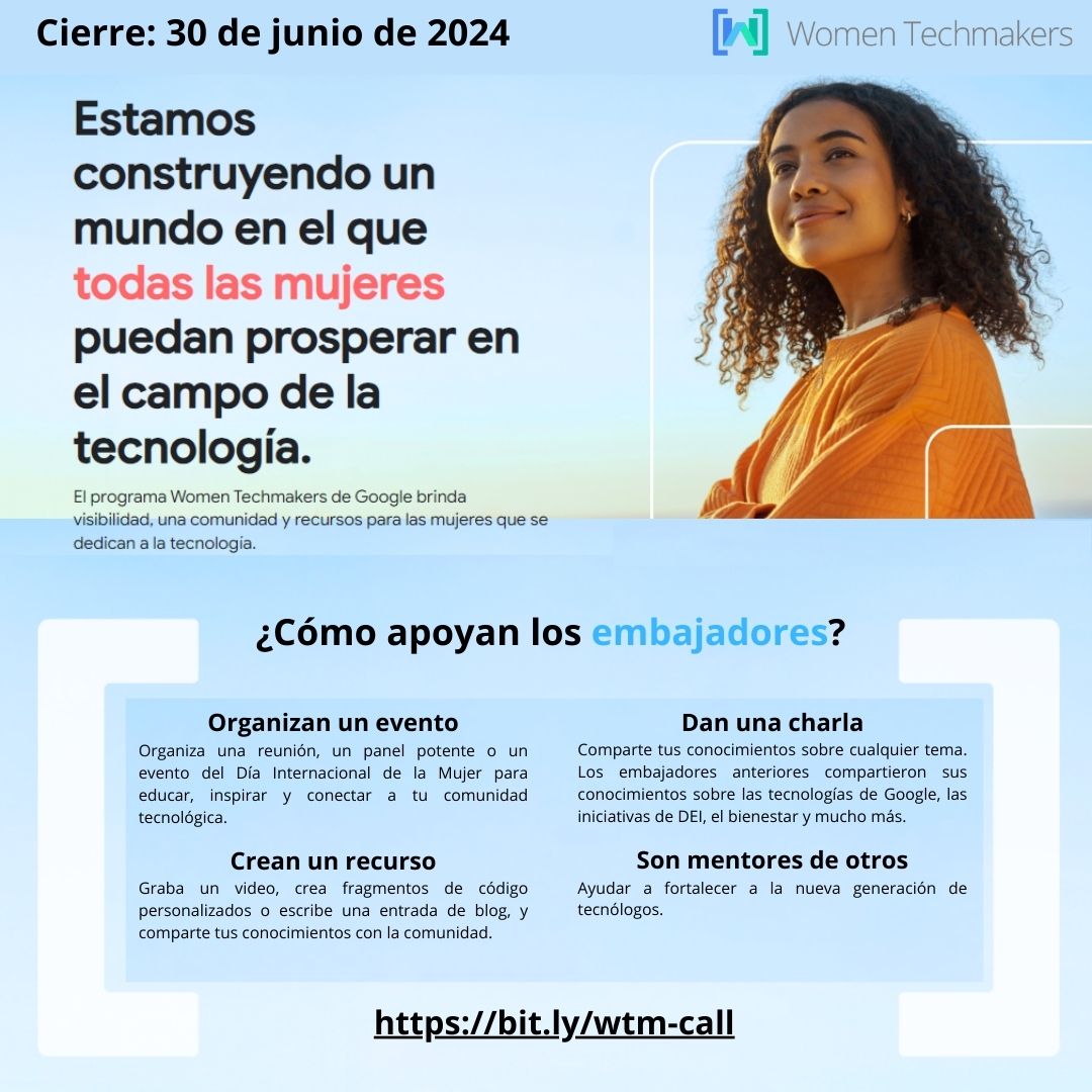 📢HOY cierre de convocatoria ¡Que no se te pase! 📢

🫶 No olviden que HOY es el ÚLTIMO día para aplicar a la convocatoria para ser Embajador/a <a href="/WomenTechmakers/">Women Techmakers</a> . ✨

Esta es una gran oportunidad para incrementar tu apoyo las mujeres de tu comunidad en su crecimiento en el mundo