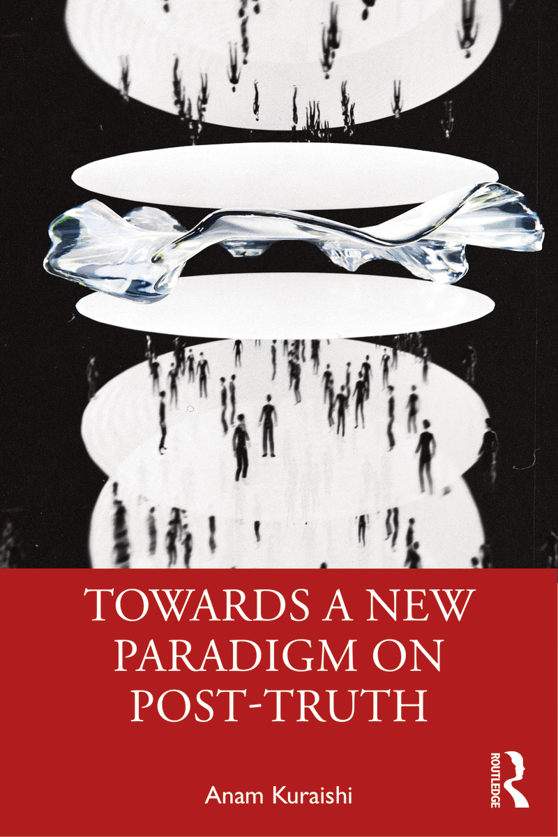Anam Kuraishi (@anam_kuraishi) on Twitter photo 📢📢NEW BOOK OUT!
"Towards a New Paradigm on Post-truth"(<a href="/Rout_PoliticsIR/">Routledge Politics, IR & Area Studies</a>) out on July 29!
Pre-order it here on 8 July: routledge.com/Towards-a-New-…
20% off for early birds!👇 📢📢NEW BOOK OUT!
"Towards a New Paradigm on Post-truth"(<a href="/Rout_PoliticsIR/">Routledge Politics, IR & Area Studies</a>) out on July 29!
Pre-order it here on 8 July: routledge.com/Towards-a-New-…
20% off for early birds!👇