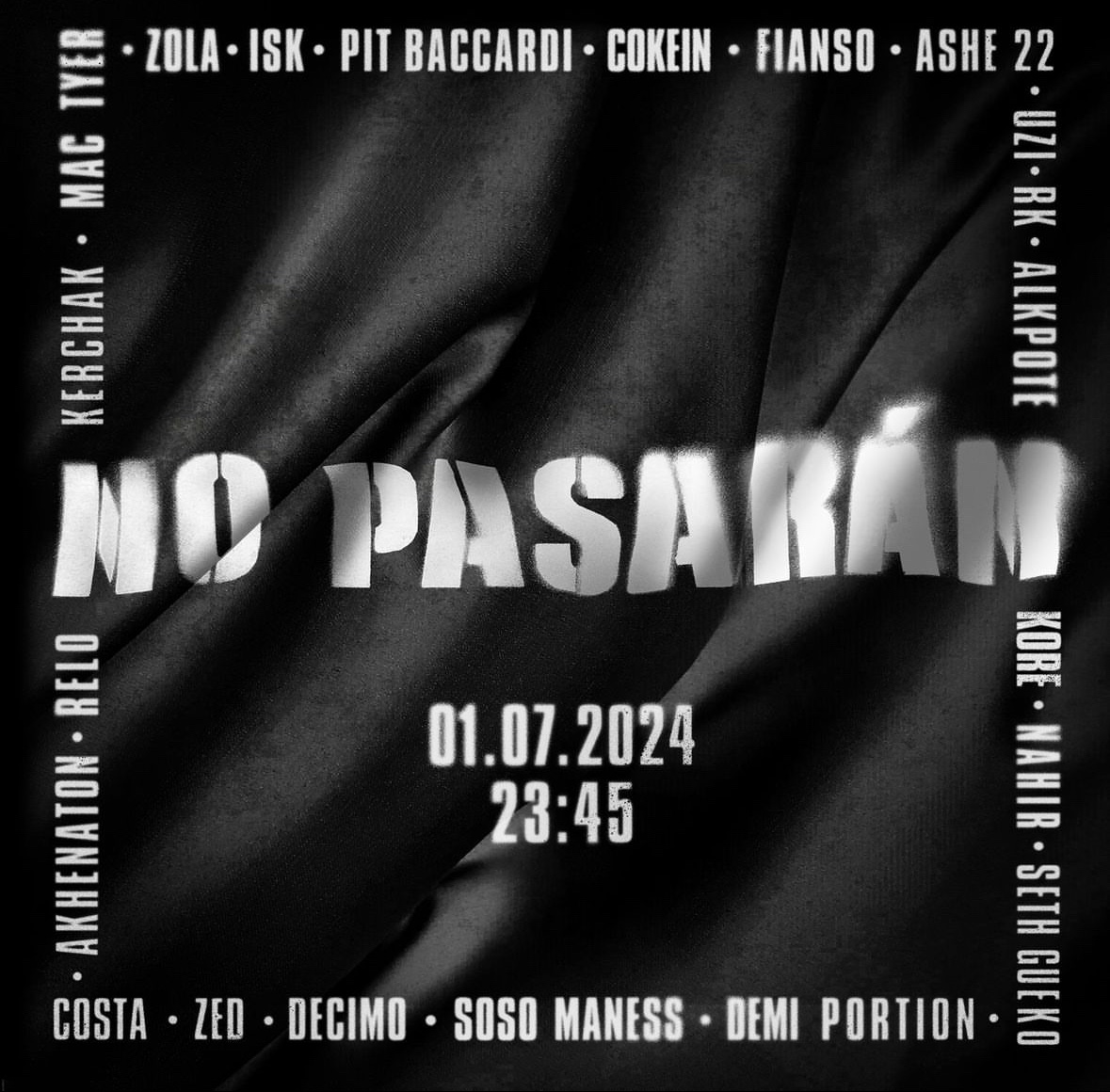 🚨🚨 Plusieurs artistes se mobilisent contre l’extrême droite et annoncent la sortie d’un SINGLE !! 

"NO PASARÁN"

📆 1er JUILLET

Avec : 
▫️ZOLA
▫️ISK
▫️PIT BACCARDI
▫️COKEIN
▫️FIANSO
▫️ASHE 22
▫️UZI
▫️RK
▫️ALKPOTE
▫️KORE
▫️NAHIR
▫️SETH GUEKO
▫️DEMI PORTION
▫️SOSO MANESS