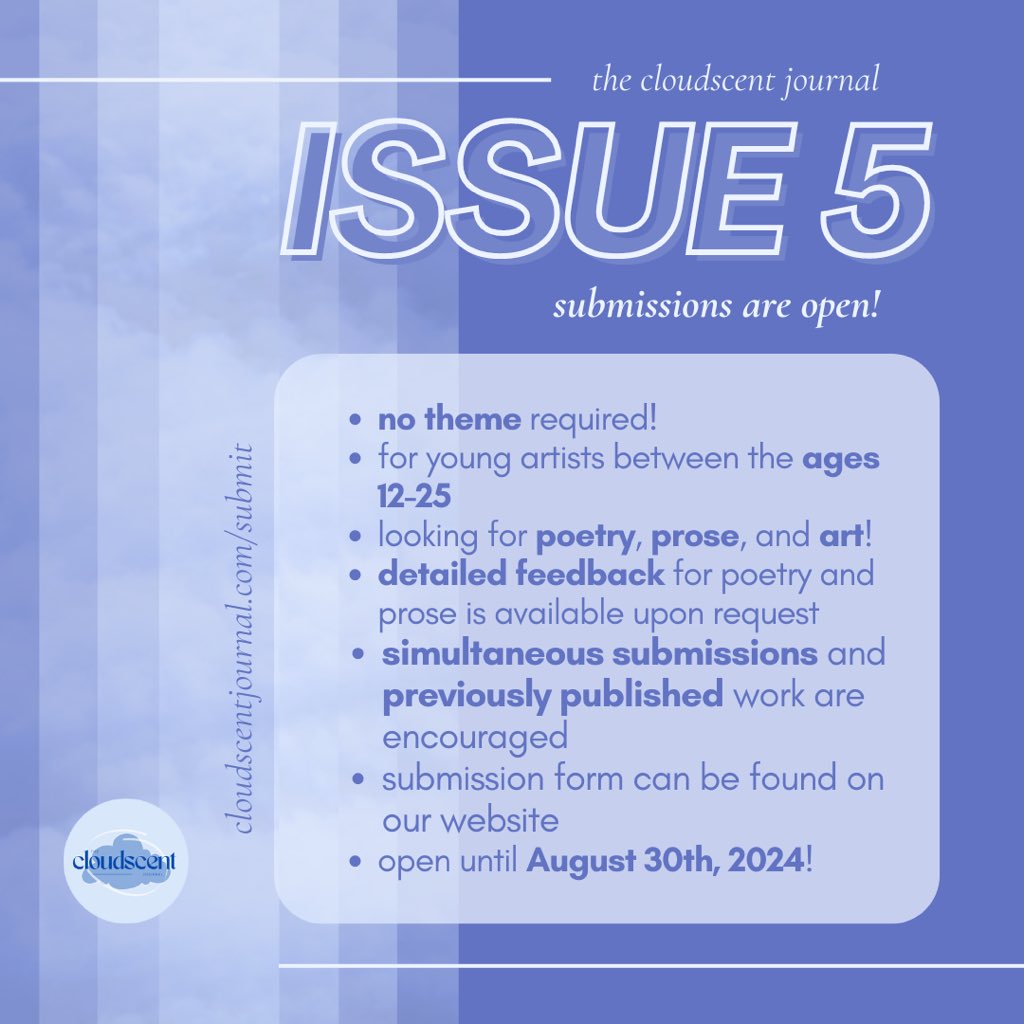 CALLING ALL YOUNG ARTISTS: we are currently OPEN to art &amp; writing submissions for our fifth issue! 

submissions received between 6/30 and 7/5 will receive a response within 48 hours! more information can be found on cloudscentjournal.com/submit! send in your best work by august 30 ☁️