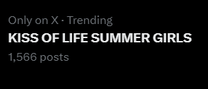 KIOFStats's tweet photo. 'KISS OF LIFE SUMMER GIRLS' is already trending on Twitter/X with 1.56K posts!! continue dropping the tags ‼️ 

KISS OF LIFE SUMMER GIRLS

#StickyOUTNOW #Sticky 
#KISSOFLIFE https://t.co/N2PUdzcZRo