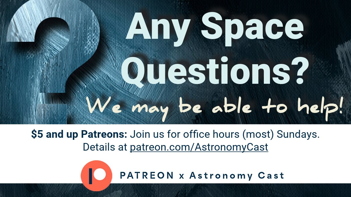 As we move into an upgrade of all things Astronomy Cast this summer, Office Hours is your chance to influence everything we do. Open to all $5 and up Patreons!

Join for the chance to dream big with other community members.

Join Patreon: Patreon.com/AstronomyCast