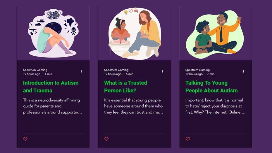 We have a brand new section of the website - a directory of every resource we have produced. Topics include anxiety, trauma, burnout and much, much more. There is also a search function so it is easy to find what you need.

See it for here: spectrumgaming.net/resources