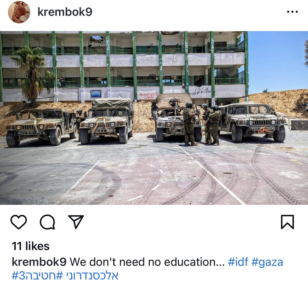 RamAbdu's tweet photo. An Israeli soldier shares a photo of a Palestinian school turned into a military base by the Israeli army, captioned "We don’t need education." Israel has destroyed all Palestinian universities and over 70% of the schools in Gaza so far. #GazaGenocide https://t.co/yMr2qhWKp9