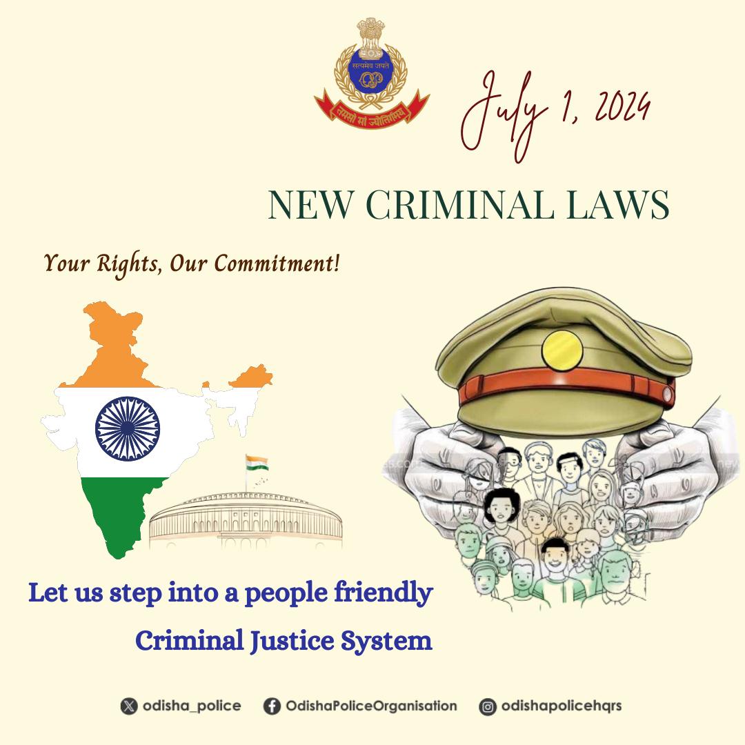 Three New Criminal Laws will come into effect from midnight. 

#OdishaPolice is fully prepared to traverse with the Nation into the new era of Citizen Friendly Legal System. 

Jai Hind 🇮🇳