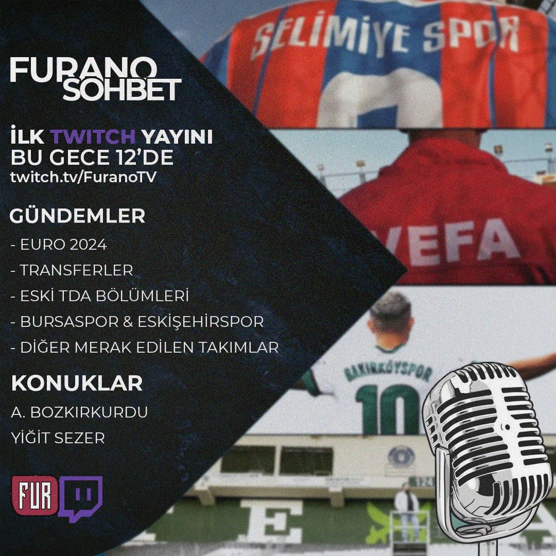 FURANO TV İLK TWITCH YAYINI SAAT 12 'de twitch.tv/furanotv
ADRESİNDE!