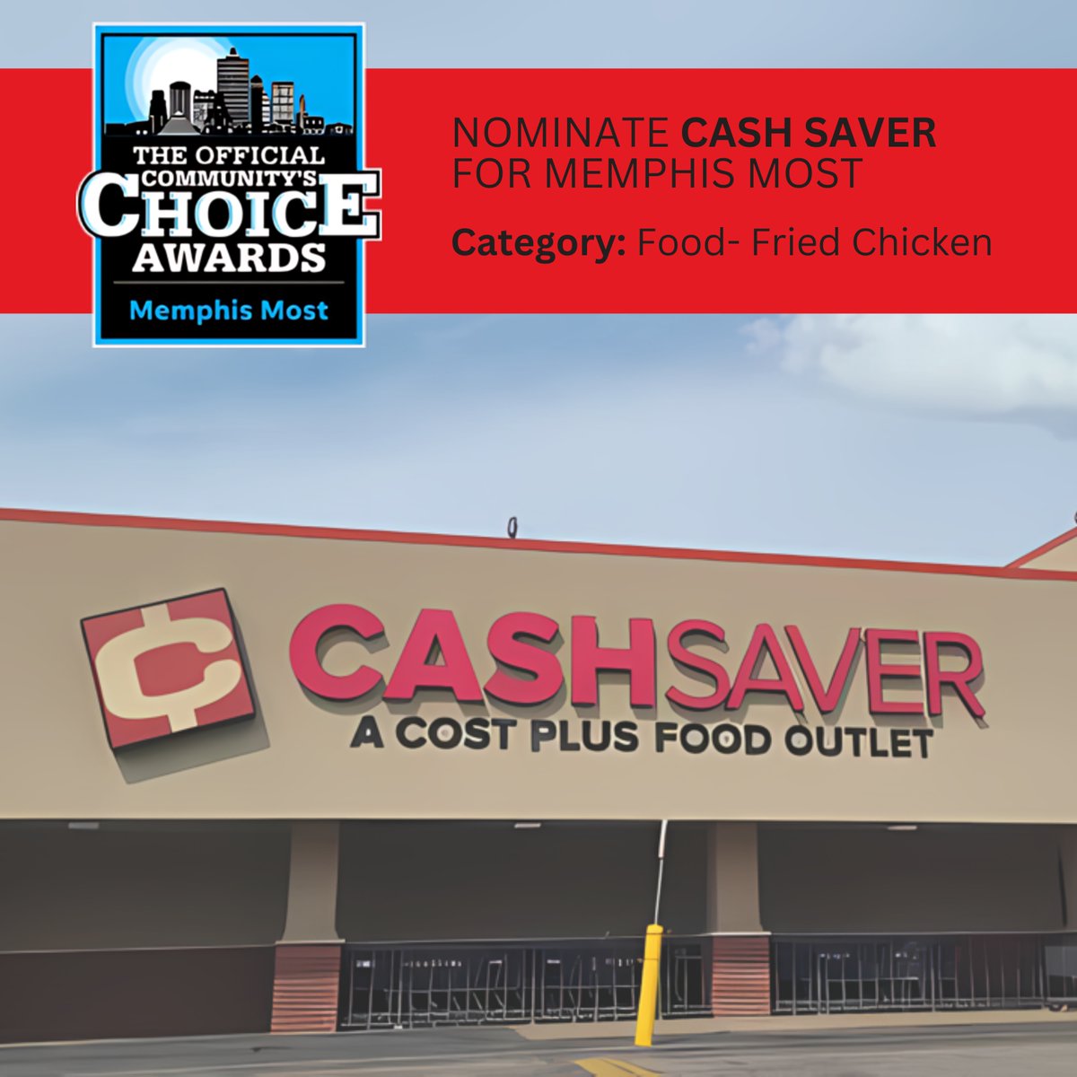 📢 Nominate Us for Memphis Most! 🏆

We are thrilled to announce that Cash Saver has been nominated for the Memphis Most Awards in the category of Food - Fried Chicken. Your support is incredibly valuable to us! 🌟

Here's how you can nominate us:

-Visit the Memphis Most webs...