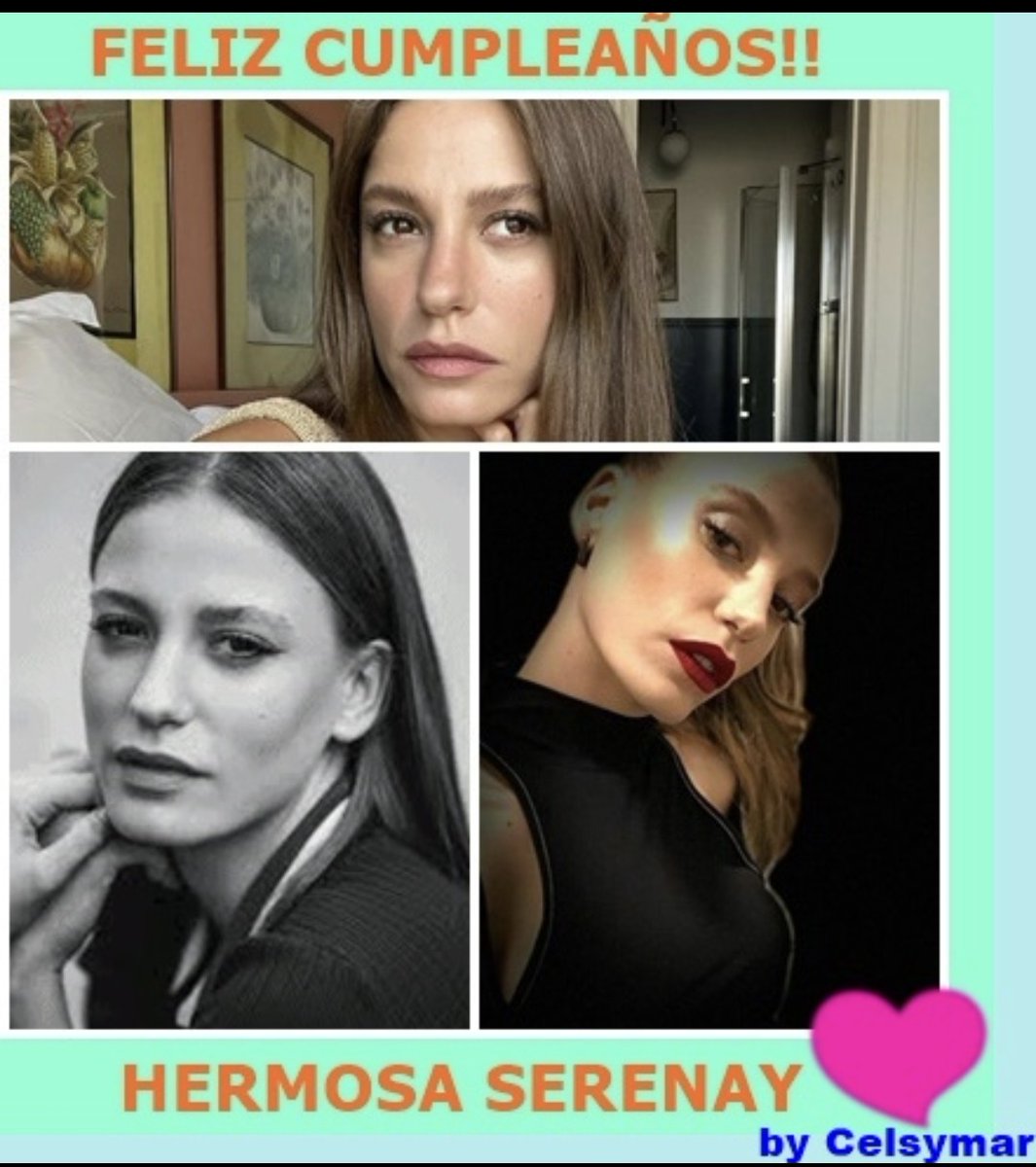 Feliz Cumpleaños !! ❤SERENAY❤ Hoy es un dia especial,  deseos, de  alegria y amor para tu nuevo año de vida.
Y que sigan los EXITOS en tu carrera,  en cada projecto y nos sigas regalando esa RISA tan hermosa que tienes.