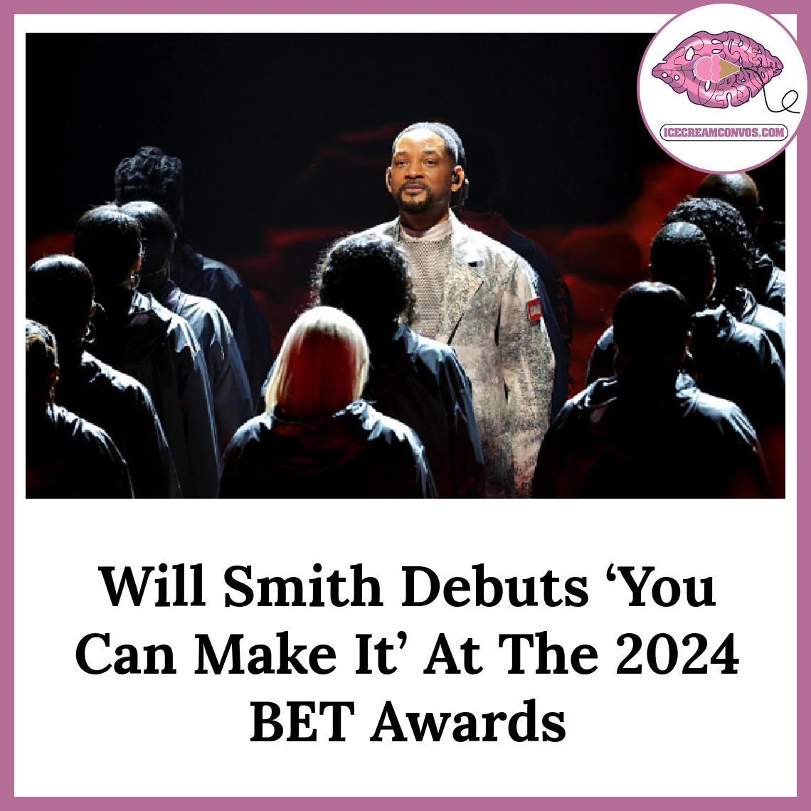 IceCreamConvos's tweet image. Will Smith took the stage at the 2024 BET Awards for the debut performance of his new single, “You Can Make It.” Watch the performance and read Twitter reactions. 🎶📺️🖤🍦 bit.ly/3W3oSKp

#WillSmith #YouCanMakeIt #BETAwards #IceCreamConvos