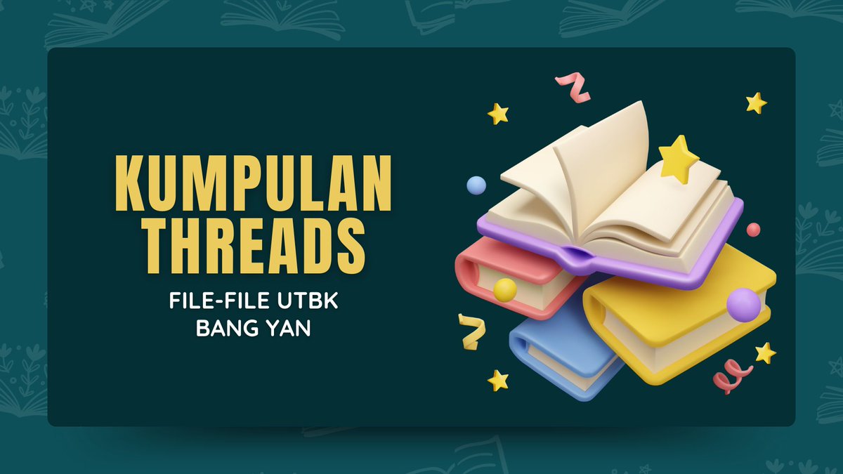 KUMPULAN THREADS FILE UTBK⚠️
Buat persiapan UTBK 2025⚠️
#kumpulanlatsol
#soalTO
#kumpulanmateri
#kumpulancatatan

By Bang Yan🤙

Follow gue buat dapetin file-file UTBK lainnya‼️