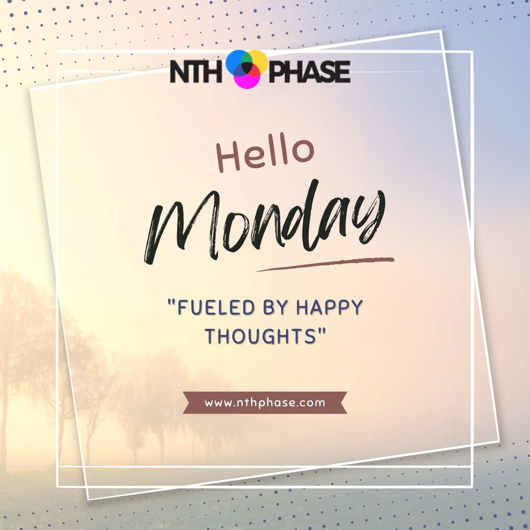 Nthphaseindia's tweet photo. Hello Monday!
Fueled By Happy Thoughts.
π https://t.co/V5fzRw5xJg
β info@nthphase.com
#nthphase #nthphasesoftwaresolutions
#mondaymotivation https://t.co/r5ob0Q0Wvv