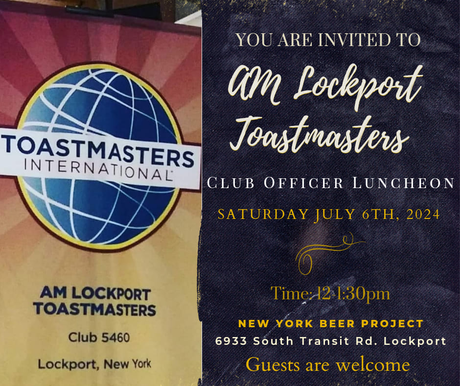 AmLockport's tweet photo. Fellow Toastmasters members and guests,

You are invited to the AM Lockport Club Officer Luncheon this coming Saturday 7/6 from 12-1:30pm at New York Beer Project - 6933 South Transit Rd. We look forward to seeing you! 📷 https://t.co/Dfo106BVJZ