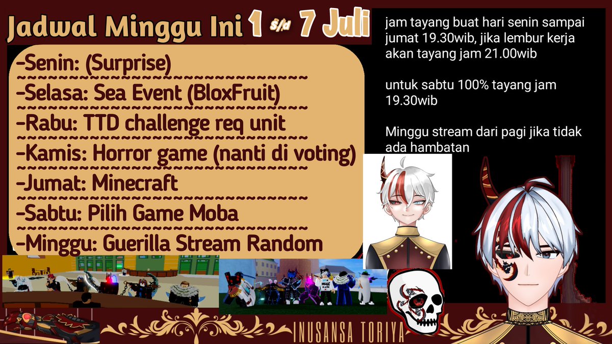 InsanNotPro's tweet photo. JADWAL MINGGU BARUDAKS!!!

Senin ini ada surprise ges insyaallah semoga, kalo gak ada surprise kita main game lain bebas request
#bloxfruit #ToiletTowerDefense #roblox #moba #horror #Minecraft #indo #vtuber #pemula https://t.co/5GxJkUJOHb