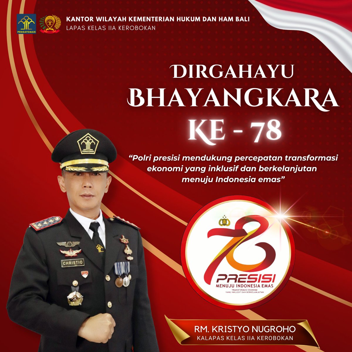 LPKEROBOKANBALI's tweet image. Atas nama pimpinan dan seluruh jajaran Lembaga Pemasyarakatan Kelas IIA Kerobokan, mengucapkan :

DIRGAHAYU BHAYANGKARA KE-78

&quot;Polri presisi mendukung percepatan transformasi ekonomi yang inklusif dan berkelanjutan menuju Indonesia emas&quot;..🇮🇩🤲🇮🇩

#dirgahayubhayangkara78
#polda