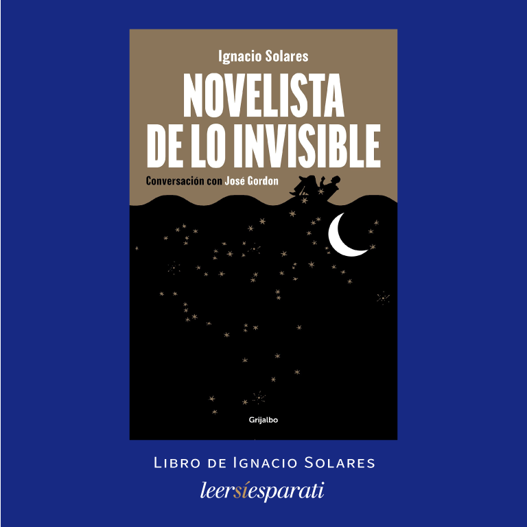 Leersiesparati's tweet photo. Recordando a #IgnacioSolares. Su último libro fue: “Novelista de lo invisible · Conversación con José Gordon”. ‘Gracias a las charlas mantenidas a lo largo de los años, @PepeGordon... #Grijalbo #Leer #Escribir #Libros #FelizDomingo https://t.co/yKgb8leyA7
