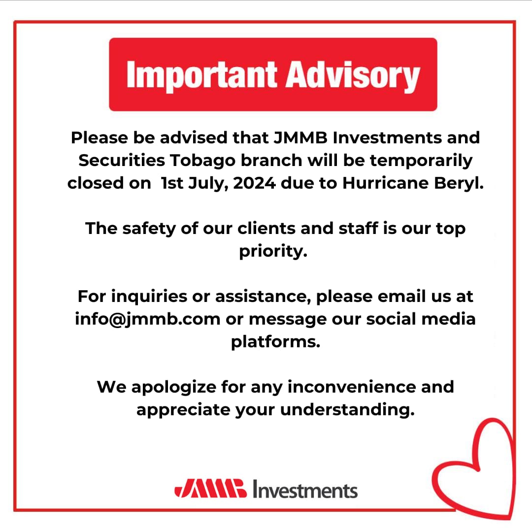 Special notice for our JMMB Investments and Securities Tobago clients.

Our Tobago office will be temporarily closed tomorrow due to Hurricane Beryl.

Kindly look out for further notices from us as we monitor the situation. Be safe everyone 🙏