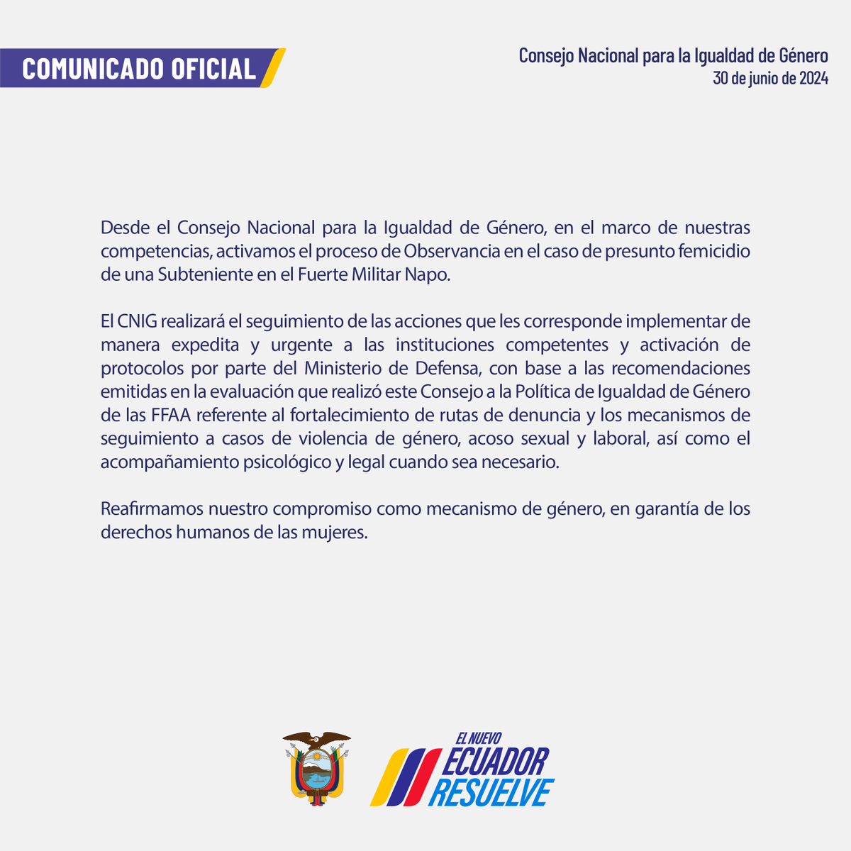 COMUNICADO OFICIAL📄
En el caso del presunto femicidio de una Subteniente en el Fuerte Militar Napo, el #CNIG activó su Proceso de Observancia.