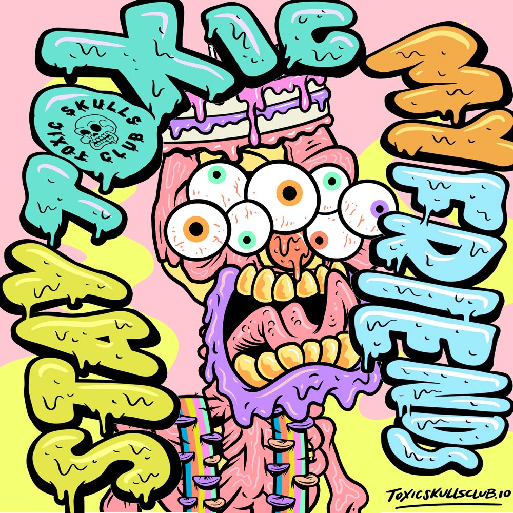 Better #StayToxic, get yourself a <a href="/ToxicSkullsClub/">Toxic Skulls Club</a>, join the discord, and enjoy! 

PS: I just won $50 in eth on a discord raffle. Dope!