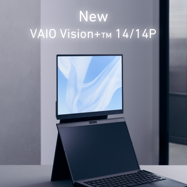 本日発表の新製品「VAIO Vision+ 14」「VAIO Vision+ 14P」は、一般的