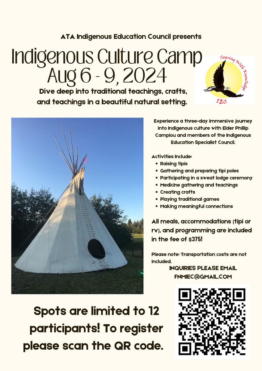 There are a couple of spots available at IEC’s Culture Camp. The camp will be held August 6-9, 2024 and we’d love for you to attend. Please see the poster and QR for details. #IndigenousJoy #IndigenousCultureCamp @abteachers <a href="/ata_pd/">ATA PD</a> @walkingtogetherata @geoec @atasciencecouncil