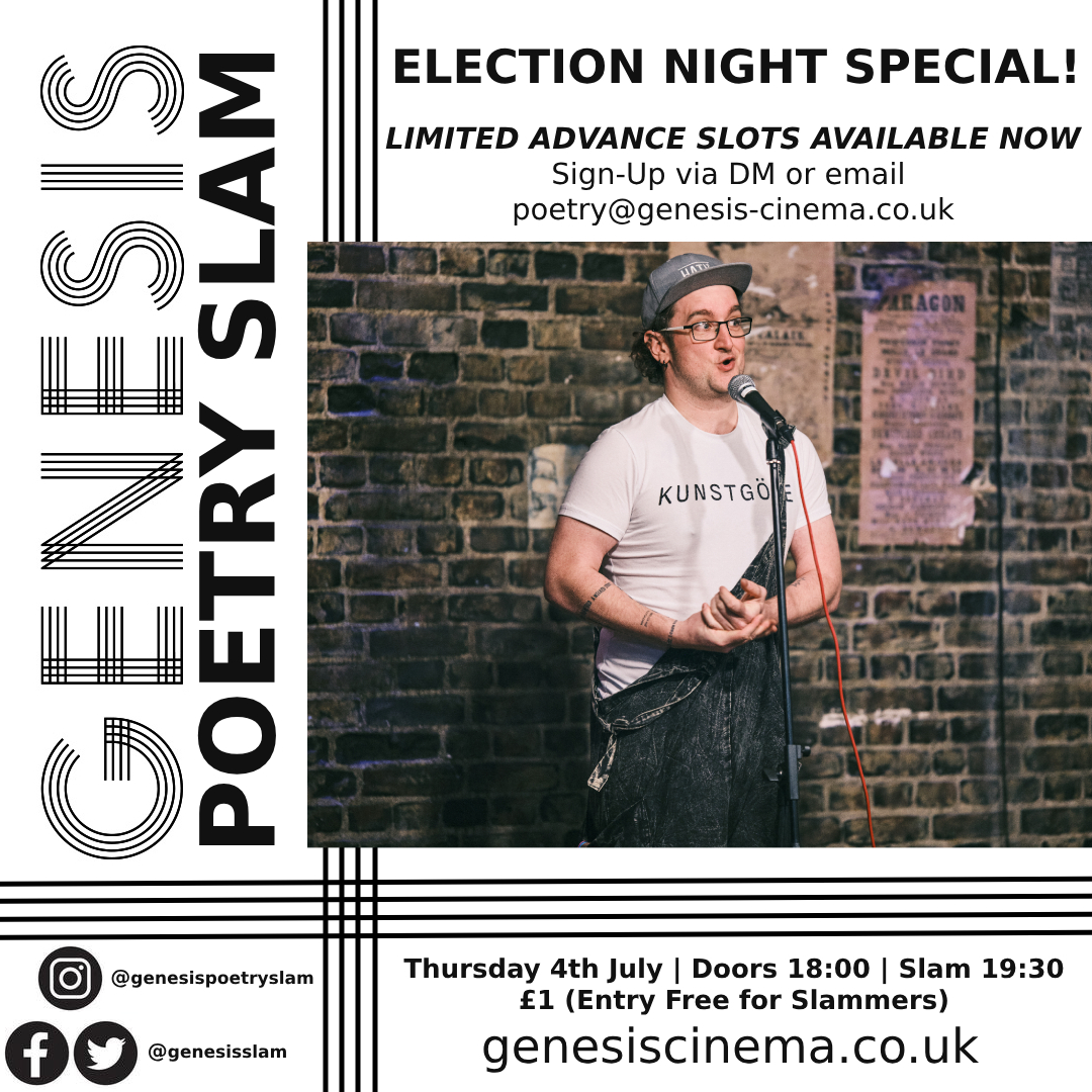 Just a few days left til our ELECTION NIGHT SPECIAL on Thursday! Our advance male slots have now gone BUT WE HAVE PLENTY OF SLOTS LEFT FOR FEMALE AND NON-BINARY PERFORMERS! Ladies and Enbys please get in touch to secure your slot!

Tix: genesiscinema.co.uk/bar-events

#poetrycommunity