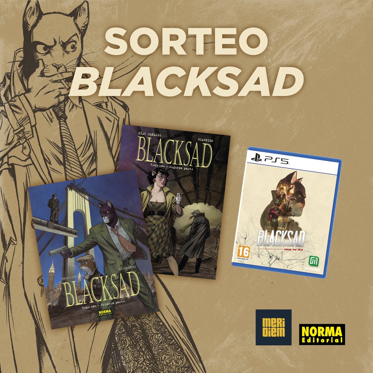 Gracias a nuestros queridos amigos de Meridiem Games os traemos un SORTEO de BLACKSAD. Podéis conseguir un pack del juego para PS5 y los tomos 6 y 7. ¿Cómo participar?   

✅Seguir a <a href="/MeridiemGames/">Meridiem</a> y <a href="/NormaEditorial/">Norma Editorial</a>
🔃 Hacer RT
📢 Mencionar a un amigo