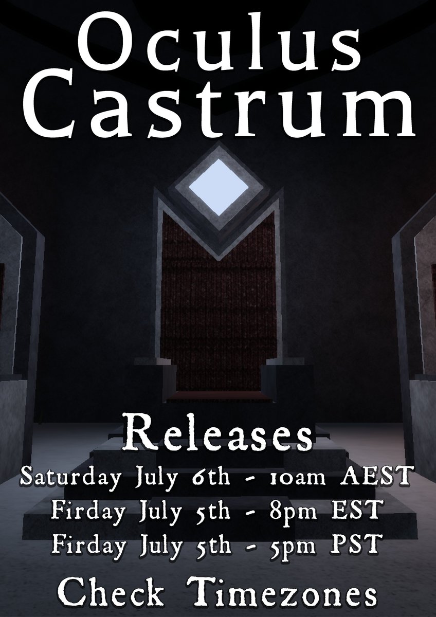 The official release date and time is here for our castle. See you later this week.

#SanctumOfEyes #Roblox #RobloxMyth #OculusCastrum