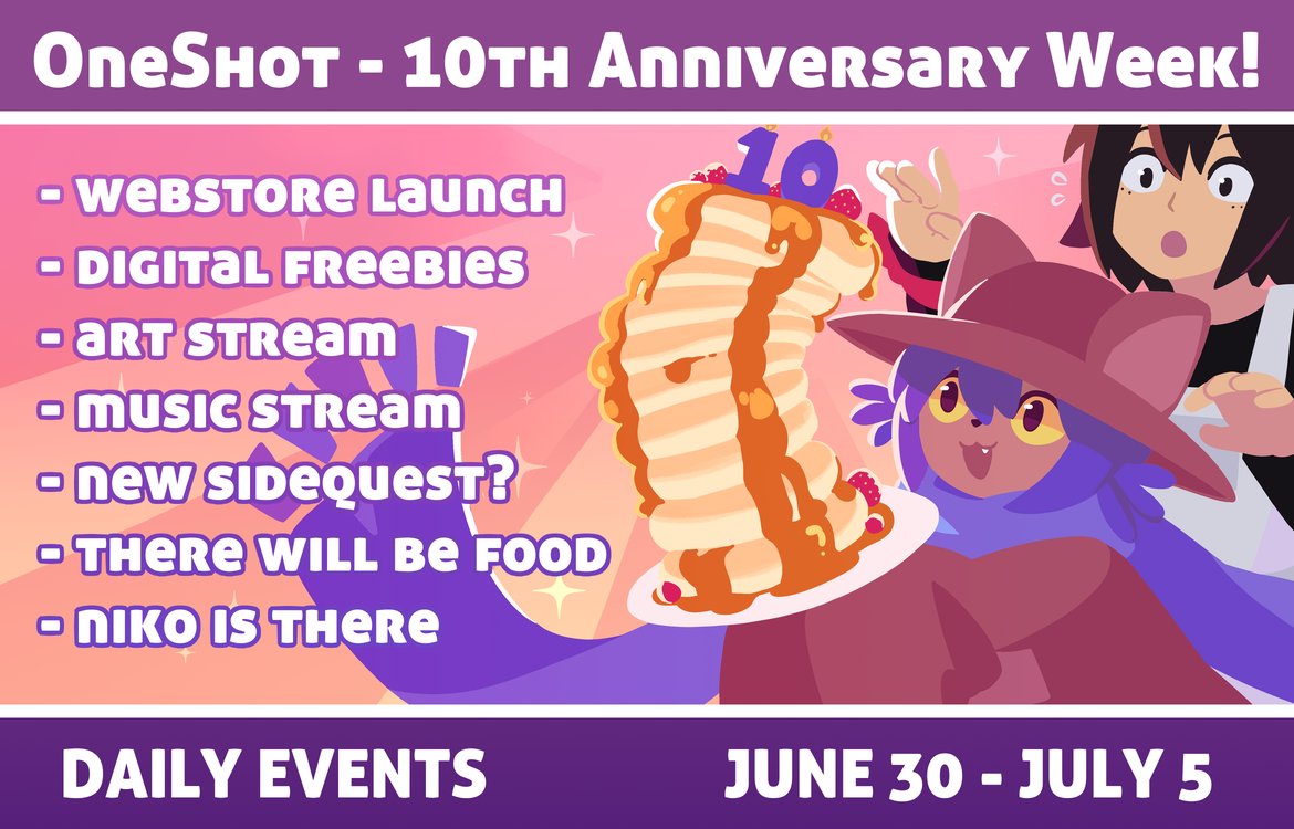 OneShot is now officially a decade old! Can you believe it?

To celebrate, we have a whole week of fun little things in store, so be sure to keep an eye out for more! 🐱🎉💡🥞