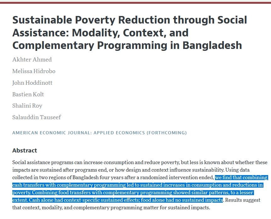 Amber Peterman (@a_peterman) on Twitter photo Combining cash + complementary programming leads to sustainable poverty ⬇️ four years post-program in 🇧🇩
However - modality + context matters!
<a href="/IFPRI/">IFPRI</a> <a href="/IFPRIBangladesh/">IFPRI-Bangladesh</a> <a href="/JohnHoddinott6/">John Hoddinott</a> <a href="/staus88/">Salauddin Tauseef</a> in <a href="/AEAjournals/">AEA Journals</a>
aeaweb.org/articles?id=10… Combining cash + complementary programming leads to sustainable poverty ⬇️ four years post-program in 🇧🇩
However - modality + context matters!
<a href="/IFPRI/">IFPRI</a> <a href="/IFPRIBangladesh/">IFPRI-Bangladesh</a> <a href="/JohnHoddinott6/">John Hoddinott</a> <a href="/staus88/">Salauddin Tauseef</a> in <a href="/AEAjournals/">AEA Journals</a>
aeaweb.org/articles?id=10…