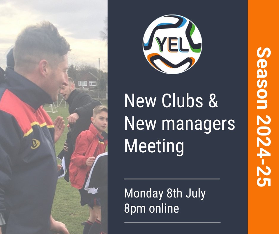 New Clubs &amp; New Managers meeting - Mon 8 July - 8pm online. New clubs &amp; new managers are welcome to attend to find out more about how the league is run and administered. Email yel@live.co.uk stating which team/club you are with and we'll send on a link to the meeting.