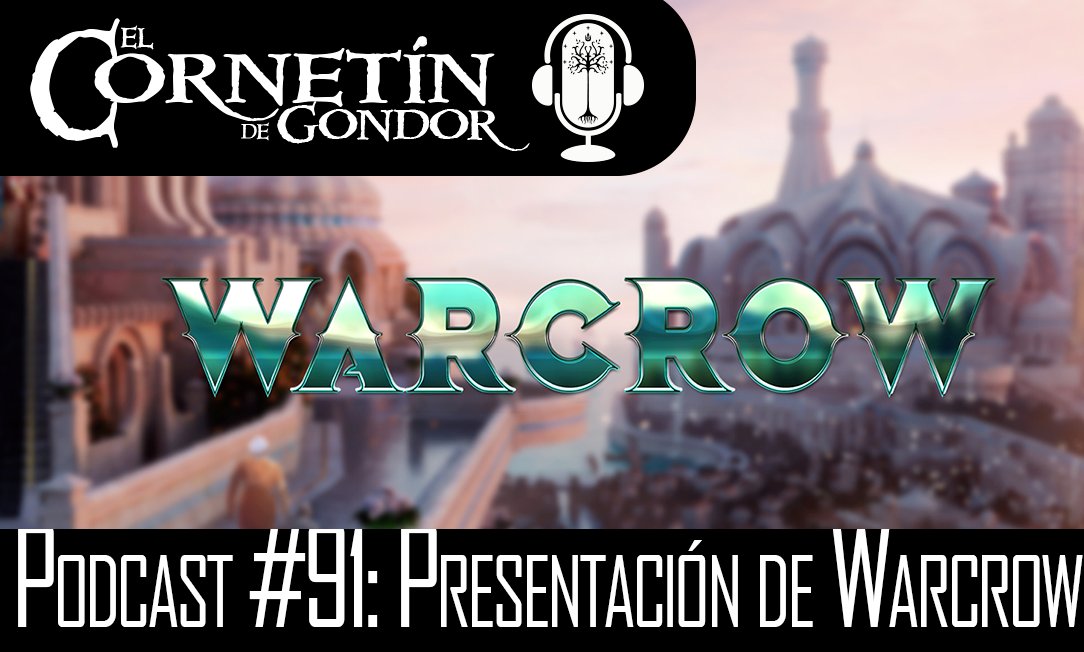 Damos comienzo al verano con el podcast con lo que ya es una tradición: la charla con <a href="/corvusbelli_/">Corvus Belli Official</a> y en esta ocasión hablamos de Warcrow