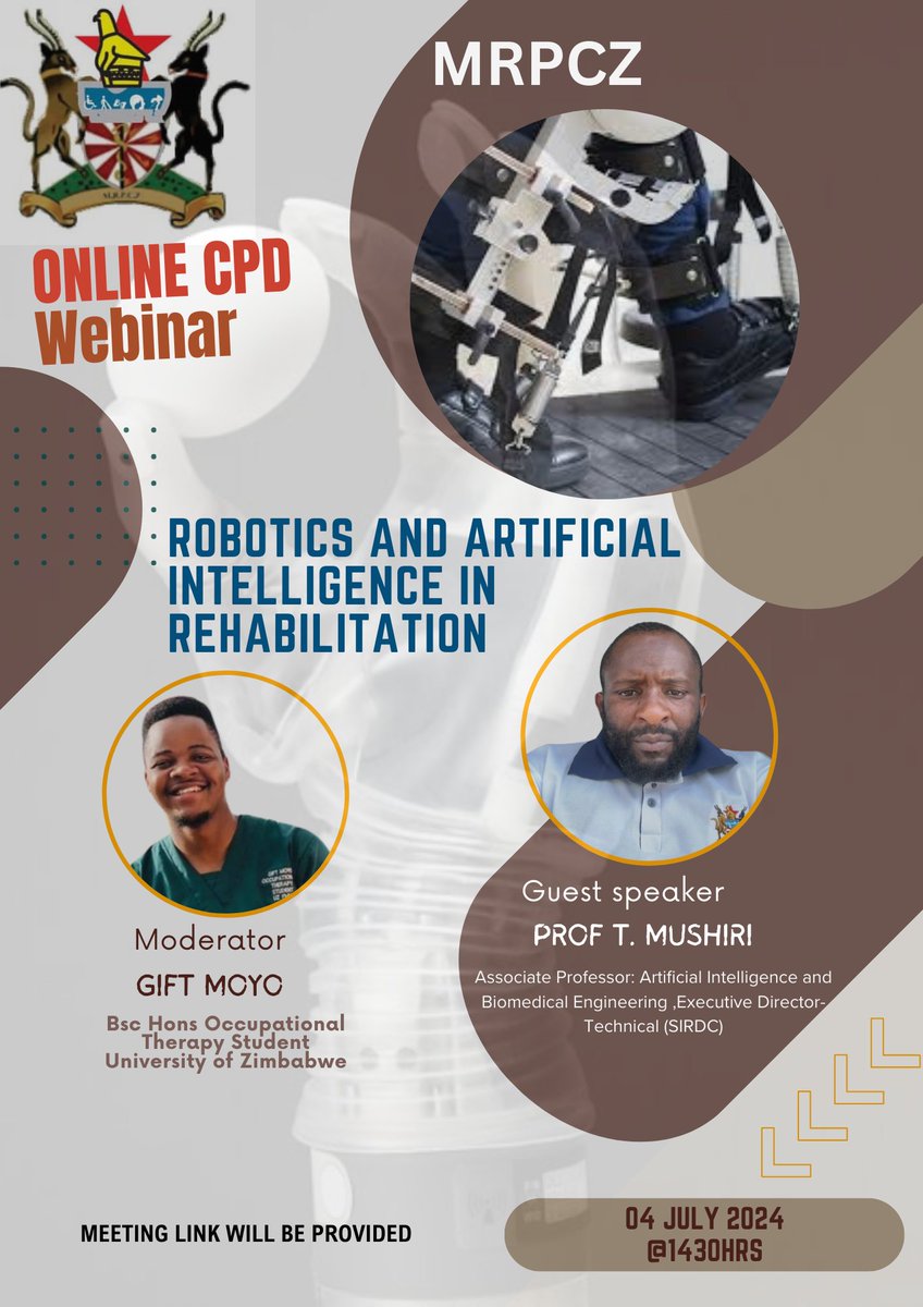 Join us for a CPD Webinar on the Robotics and Artificial Intelligence in Rehabilitation on the 4th of July. Like and Retweet. <a href="/clemynhu/">Clement Nhunzvi</a> <a href="/ZAOT_zw/">Zimbabwe Association of Occupational Therapists</a> <a href="/zimphysios/">ZPA</a> <a href="/TherapistGta/">Government Therapist Association(GTA)</a> <a href="/thewfot/">WFOT</a> <a href="/clemynhu/">Clement Nhunzvi</a> <a href="/EMavindidze/">Edwin Mavindidze</a> <a href="/MnambahNyarie/">Dr Nyarie Munambah</a> <a href="/SidaMuchemwa/">Sidney</a>