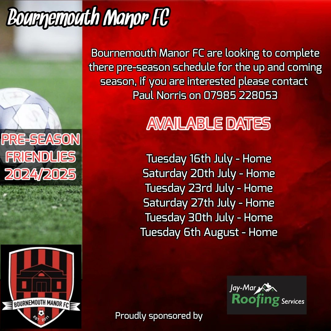 Bournemouth Manor FC - Dorset are looking for pre-season friendly fixtures on the below dates, please contact Paul Norris on 07985 228053 for further information 
#preseason #fixtures