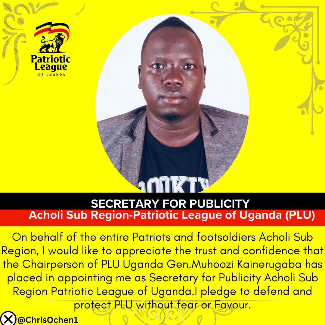 ChrisOchen1's tweet image. I am deeply honored and grateful for having been appointed by Chairperson @Pl_uganda Gen. @mkainerugaba as the SECRETARY FOR PUBLICITY for Acholi Sub Region, Patriotic League of Uganda . This appointment is a profound responsibility and I am committed to serving our countryβ¦