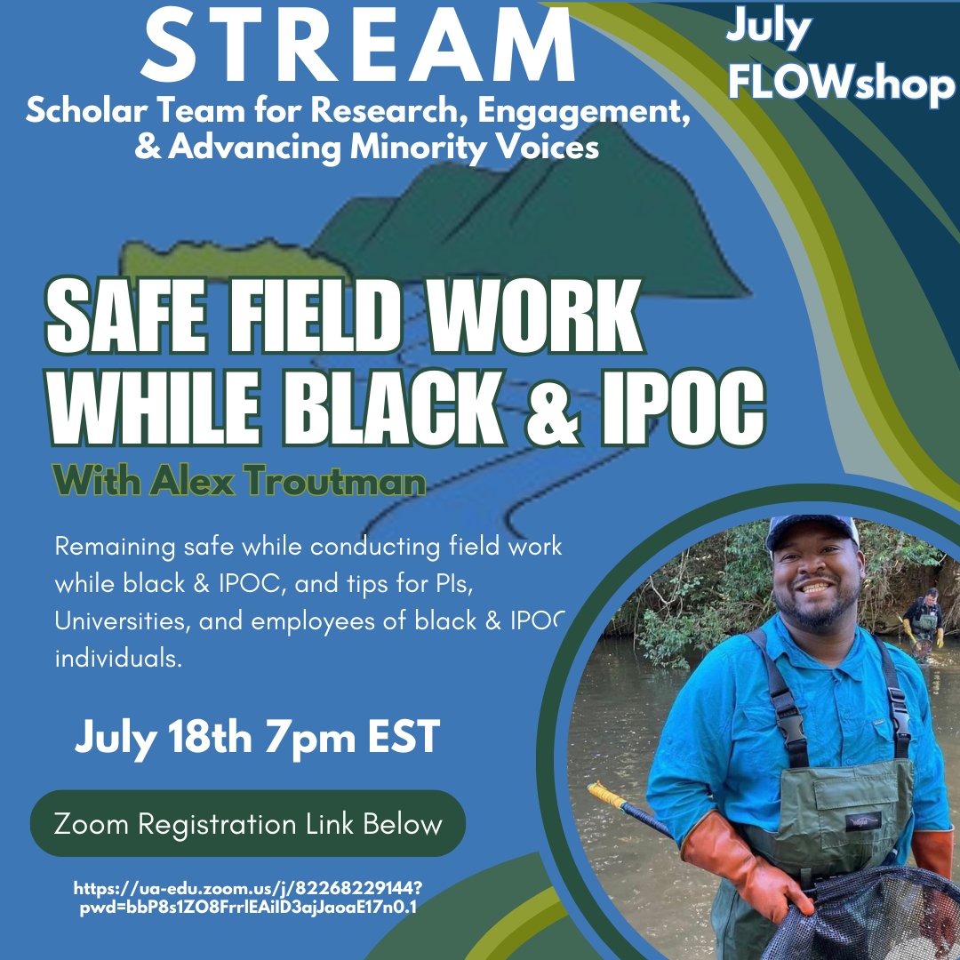 Get excited for STREAM's July FLOWshop on July 18th at 7pm! @sfsemerge alum Alex Troutman will be presenting on Safe Field Work While Black and IPOC

Registration Link:
ua-edu.zoom.us/meeting/regist…