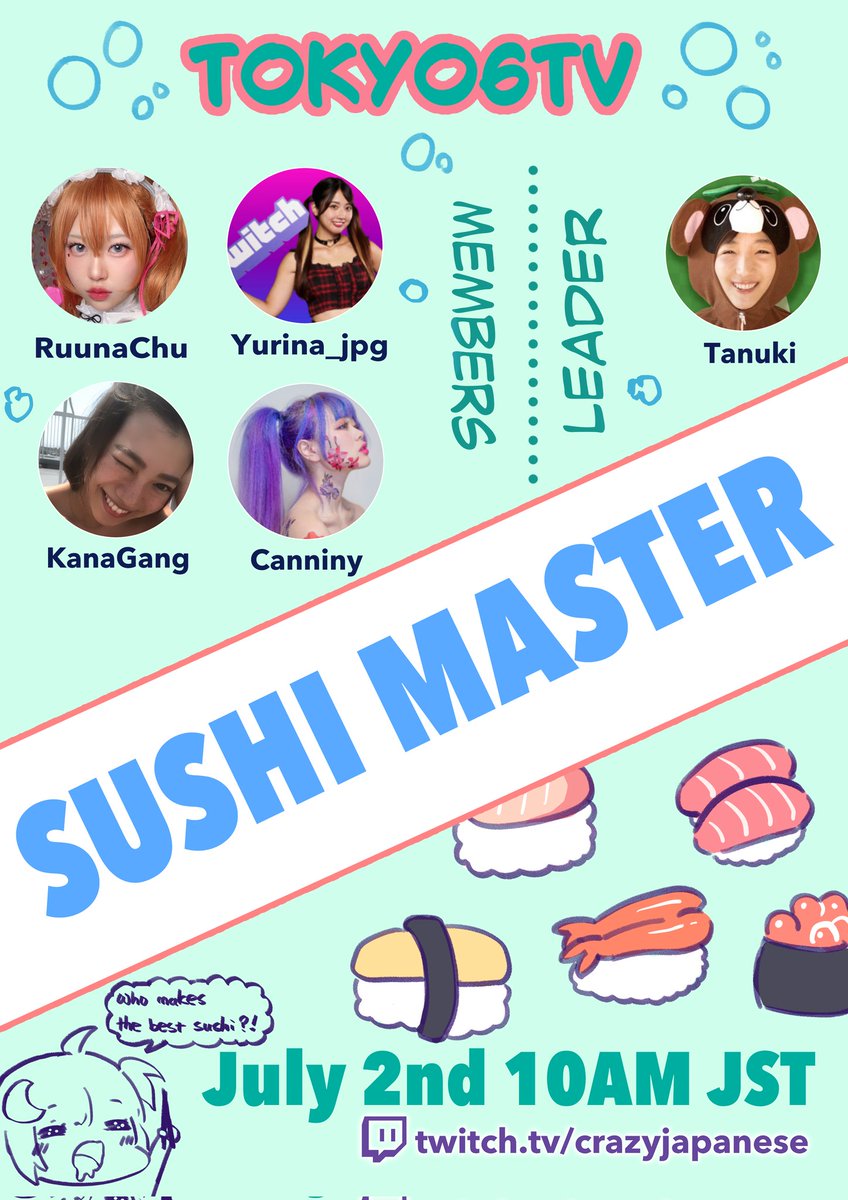 It's tomorrow!!
we will go to a sushi restaurant, and learn how to make sushi ourselves!! 🍣 🍣 

We changed the start time at 9am !!!

Live channel: 
twitch.tv/crazyjapanese

Don’t forget to support Pajama party dono  goal !!