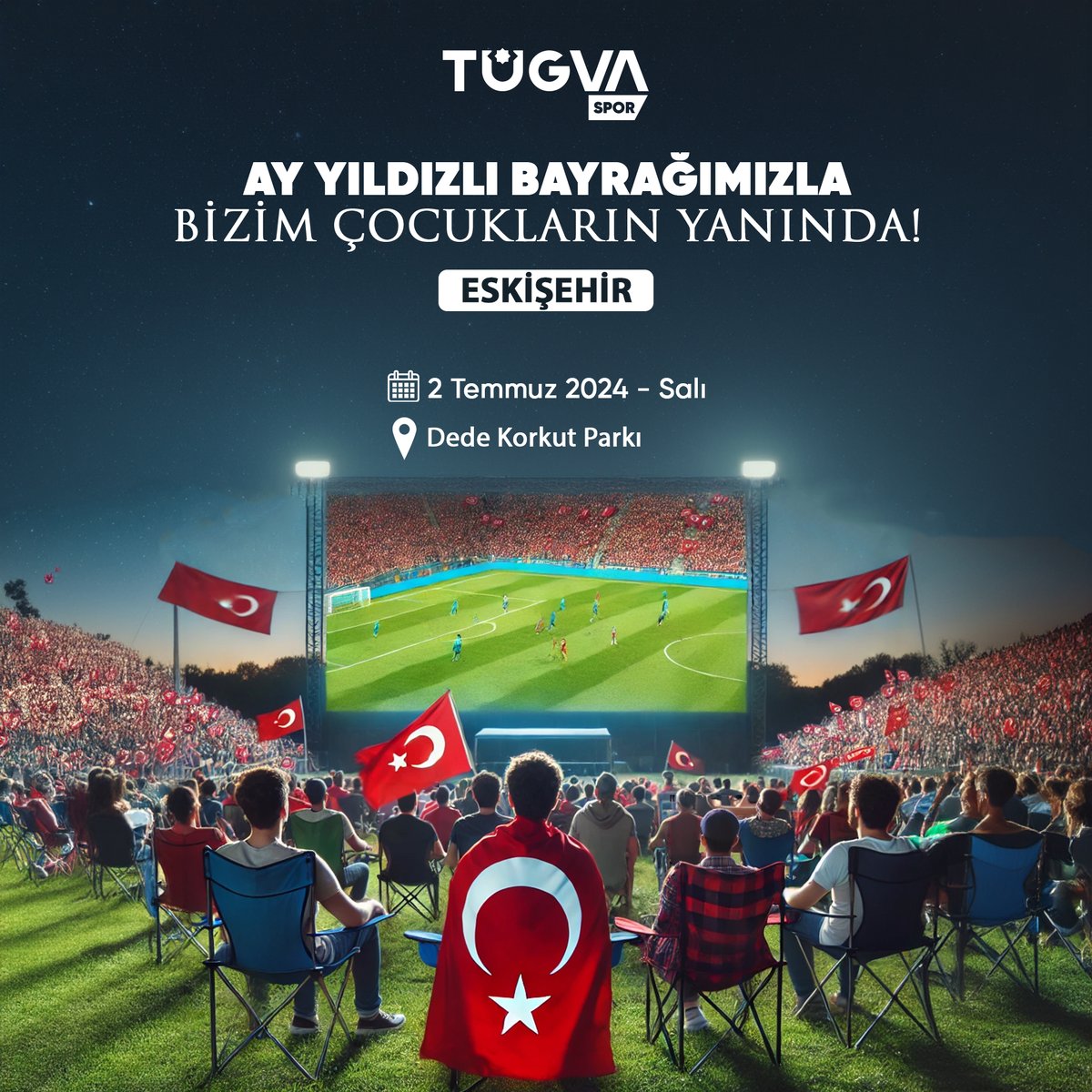 Ay Yıldızlı Bayrağımızla Bizim Çocukların Yanındayız!🇹🇷
TÜGVA Spor olarak, gençlerimizle birlikte ay yıldızlı bayrağımızın gölgesinde milli maç coşkusunu yaşamak için sizleride bekliyoruz.👋
📅 Tarih: 2 Temmuz 2024, Salı
🕥 Saat: 22.00
📍 Yer: Dede Korkut Parkı
#bizimçocuklar