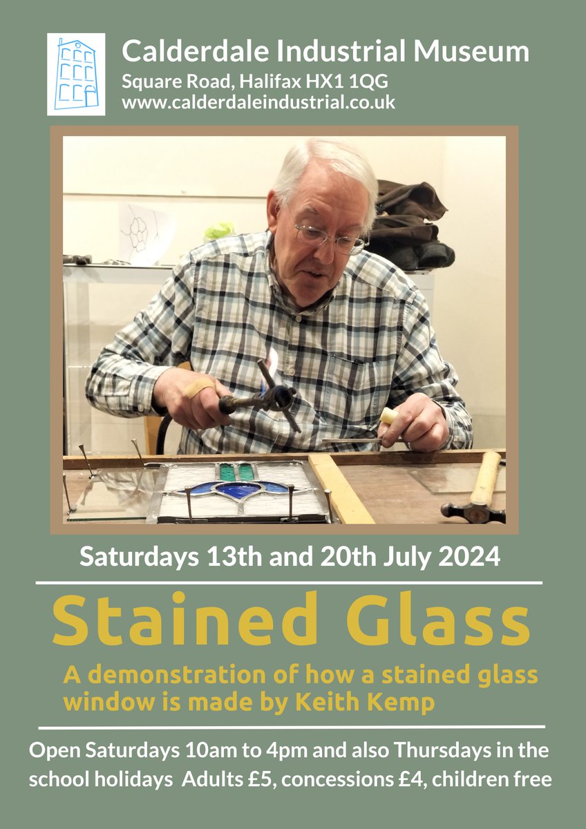We are delighted to invite master stained glass craftsman Keith Kemp back to the museum. On Saturdays 13th and 20th July 2024, he will be demonstrating how to make a stained glass window. 
calderdaleindustrial.co.uk