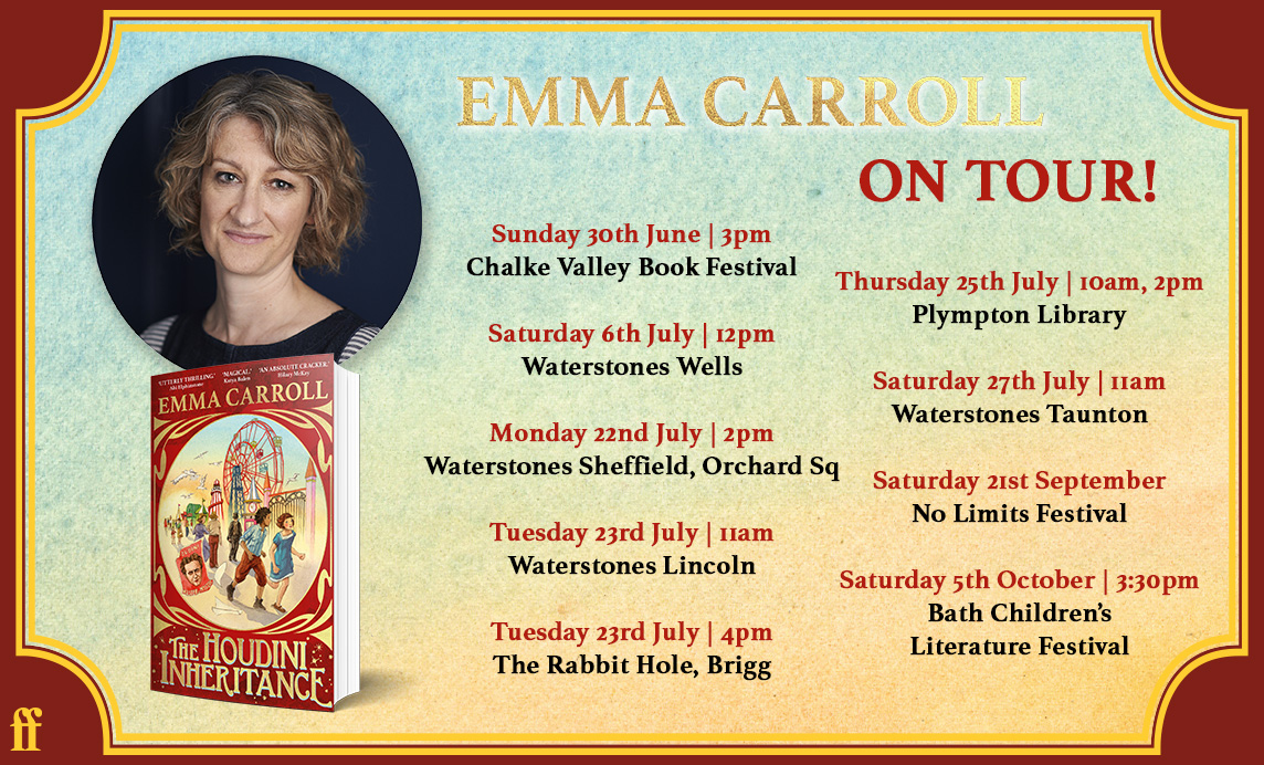 Roll up, roll up... @emcarrollauthor is in town! 🎪 Join Emma Carroll on the dates below to hear about her latest jaw-dropping magical adventure, The Houdini Inheritance, out this week! ✨